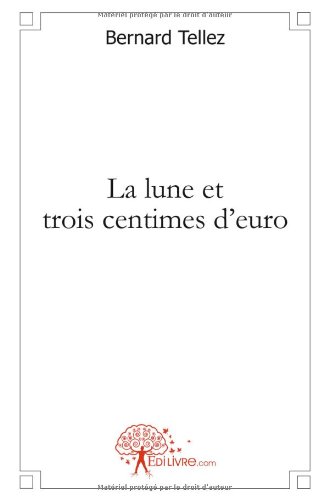 La  lune et trois centimes d'euro