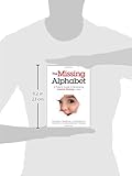 Image de The Missing Alphabet: A Parents' Guide to Developing Creative Thinking in Kids