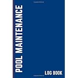 Pool Maintenance Log Book: Pool Log Book | Pool Maintenance Checklist