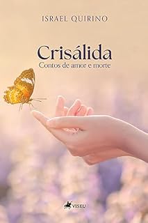Livro Crisálida: Contos de amor e morte