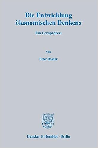 Die Entwicklung Okonomischen Denkens Ein Lernprozess Rosner Peter Amazon De Bucher