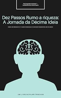 Livro Dez Passos Rumo à Riqueza: A Jornada da Décima Ideia
