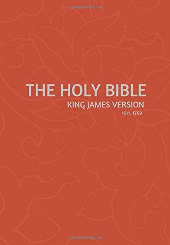 The Holy Bible King James Version 1611, 1769: Complete text of the King James Version, Gift edition with dedication page