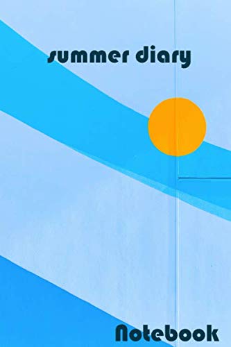 summer diary: nice notebook is a summer notebook gift for children and boys.blank lined notebook 120 pages 6x9 in