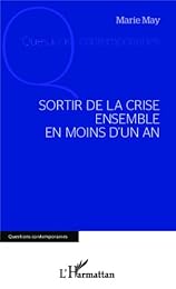 Sortir de la crise ensemble en moins d'un an