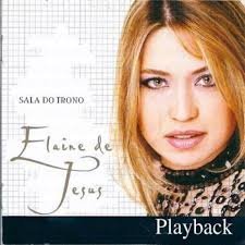 Elaine De Jesus - Sala do Trono - Zortam Music