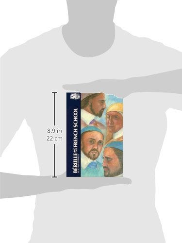 Berulle and the French School: Selected Writings (Classics of Western Spirituality) - //medicalbooks.filipinodoctors.org