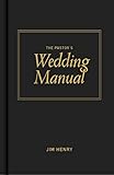 The Pastor's Wedding Manual by Jim Henry