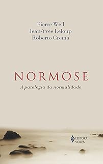 Livro Normose: A patologia da normalidade
