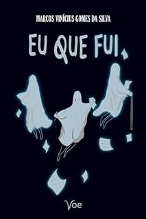Livro Eu Que Fui