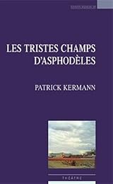 Les  tristes champs d'Asphodèles