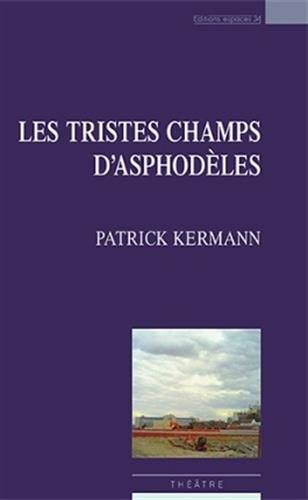 Les  tristes champs d'Asphodèles