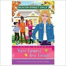 Worst Enemies Best Friends Beacon Street Girls 1 Beacon Street Girls 9780545114547 Amazon Com Books