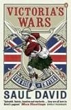 Front cover for the book Victoria's Wars: The Rise of Empire by Saul David