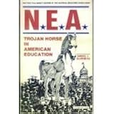 NEA: Trojan Horse in American Education