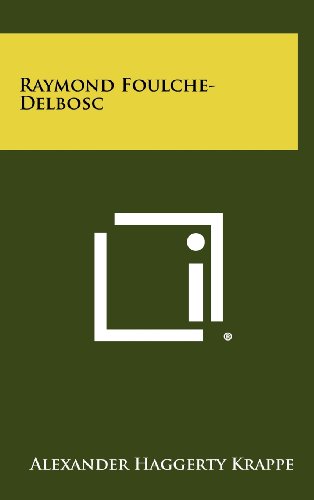 Raymond Foulche-Delbosc by Alexander Haggerty Krappe
