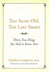 Too Soon Old, Too Late Smart 1606710117 Book Cover