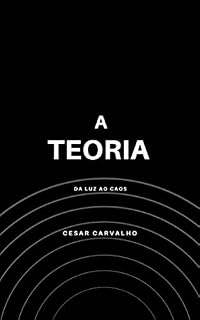 Livro A Teoria: Da luz ao caos