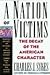 A Nation of Victims: The Decay of the American Character