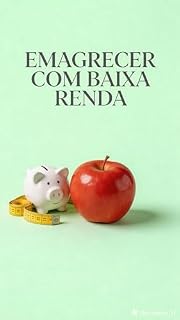 Livro COMO PERDER GORDURA TENDO BAIXA RENDA FINANCEIRA: EBOOK AUTOAJUDA