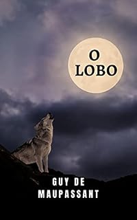 Livro O lobo: Um conto de terror que vai te assustar