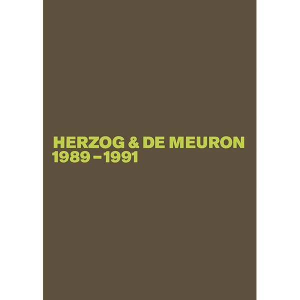 Herzog & de Meuron 1978-1988作品集 Vol.1 Herzog & de Meuron 1978-1988 Volume 1