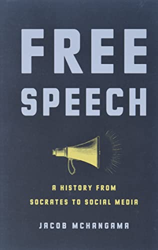 Free Speech: A History from Socrates to Social Media cover