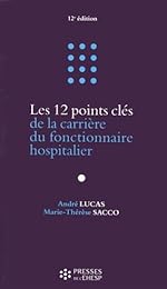 Les  12 points clés de la carrière du fonctionnaire hospitalier