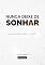 Livro Nunca Deixe de Sonhar: Alimento Diário para o Coração
