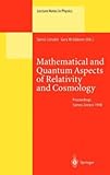 Mathematical and Quantum Aspects of Relativity and Cosmology : Proceedings Samos, Greece 1998, , 3540668659
