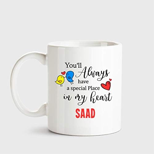 Huppme Saad Always Have a Special Place in My Heart Love White Coffee Name Ceramic Mug