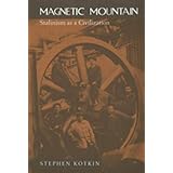 Magnetic Mountain: Stalinism as a Civilization