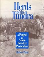 Herds of the Tundra: A Portrait of Saami Reindeer Pastoralism 1560982713 Book Cover