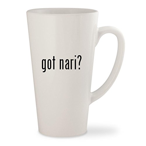 got nari? - White 17oz Ceramic Latte Mug Cup got nari? - White 17oz Ceramic Latte Mug Cup