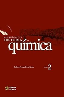 Livro Para Gostar de Ler a História da Química - Volume 2