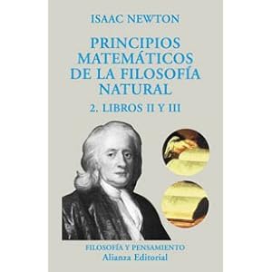 2: Principios matematicos de la filosofia natural / Mathematical Principles of Natural Philosophy: Libro II Y Libro III / Books II and III (El Libro U