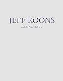 Jeff Koons: Gazing Ball by