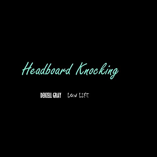 Amazon.com: Headboard Knocking (Instrumental): Denzell Gray: MP3 