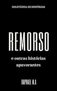 Livro Remorso e outras histórias apavorantes