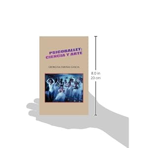 Psicoballet; Ciencia y Arte (Spanish Edition)
