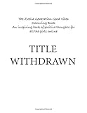 The Zoella Generation Good Vibes Colouring Book: An inspiring book of positive thoughts for all the girls online by Christina Rose