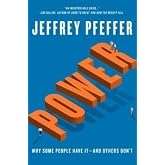 Power: Why Some People Have It―and Others Don't