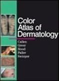 Color Atlas of Dermatology, Callen, Jeffrey P. and Greer, Kenneth E., 0721637566