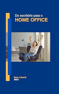 Livro Do Escritório para o Home Office