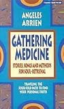 Gathering Medicine by 