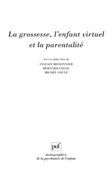 La  grossesse, l'enfant virtuel et la parentalité