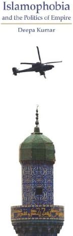 Islamophobia and the Politics of Empire Paperback – August 7, 2012