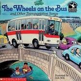 The Wheels on the Bus and Other Transportation Songs 0590472763 Book Cover