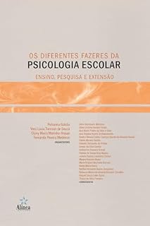 Livro Os diferentes fazeres da Psicologia Escolar: Ensino, pesquisa e extensão