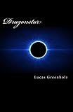 Dragonstar by Lucas Greenholz